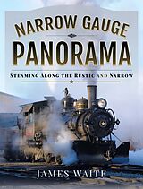 eBook (epub) Narrow Gauge Panorama de James Waite