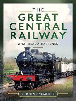 eBook (epub) The Great Central Railway de John Palmer