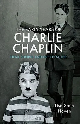 E-Book (pdf) Early Years of Charlie Chaplin von Haven Lisa Stein Haven