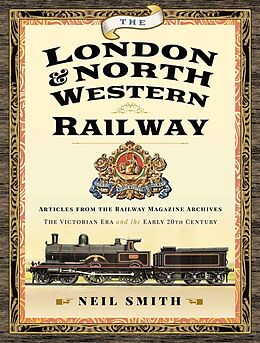 eBook (epub) London & North Western Railway de Smith Neil Smith