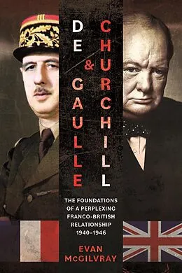 E-Book (epub) De Gaulle and Churchill von McGilvray Evan McGilvray
