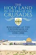E-Book (epub) The Holy Land in the Era of the Crusades von Helena P. Schrader