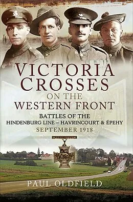E-Book (epub) Victoria Crosses on the Western Front von Paul Oldfield