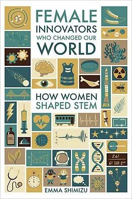 E-Book (epub) Female Innovators Who Changed Our World von Emma Green