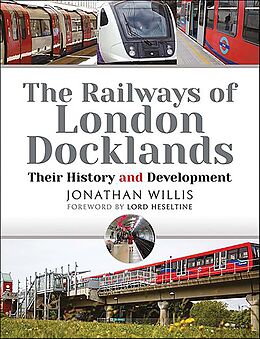 eBook (epub) The Railways of London Docklands de Jonathan Willis