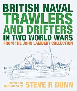 E-Book (epub) British Naval Trawlers and Drifters in Two World Wars von Steve Dunn