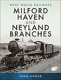 E-Book (epub) Milford Haven and Neyland Branches von John Hodge