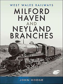 eBook (epub) Milford Haven and Neyland Branches de John Hodge