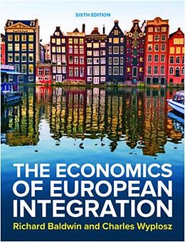 Broché The Economics of European Integration de Richard E.; Wyplosz, Charles Baldwin