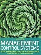 Couverture cartonnée Management Control Systems de Frank Hartmann, Kalle Kraus, Göran Nilsson