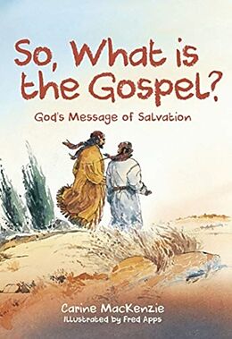 Kartonierter Einband So, What Is the Gospel? von Carine MacKenzie