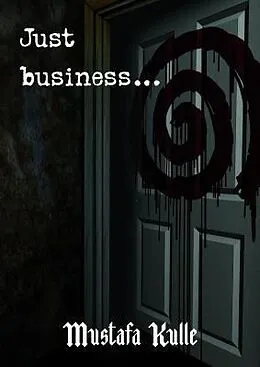 E-Book (epub) Just Business von Mustafa Kulle