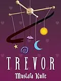 E-Book (epub) Trevor von Mustafa Kulle