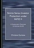 E-Book (pdf) Stricto Sensu Investor Protection under MiFID II von Christos Gortsos