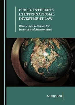 E-Book (pdf) Public Interests in International Investment Law von Qiang Ren