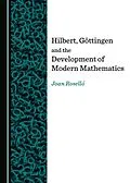 E-Book (pdf) Hilbert, Goettingen and the Development of Modern Mathematics von Joan Rosello
