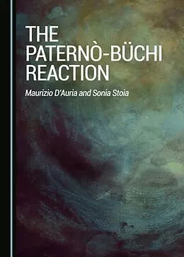 E-Book (pdf) Paterno-Buechi Reaction von Maurizio D'Auria, Sonia Stoia