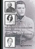 E-Book (pdf) Psychological Realism in 19th Century Fiction von Debashish Sen