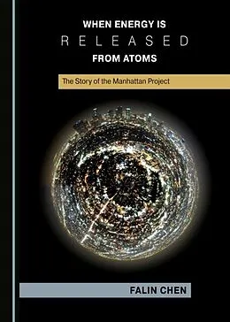 E-Book (pdf) When Energy is Released from Atoms von Falin Chen