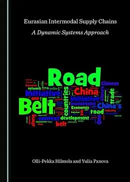 E-Book (pdf) Eurasian Intermodal Supply Chains von Olli-Pekka Hilmola, Yulia Panova