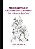 E-Book (pdf) Highland Tour of Victorian Travel Writing von Dimitrios Kassis