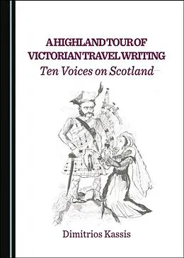 E-Book (pdf) Highland Tour of Victorian Travel Writing von Dimitrios Kassis