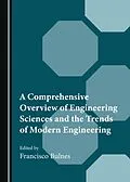 E-Book (pdf) Comprehensive Overview of Engineering Sciences and the Trends of Modern Engineering von Unknown