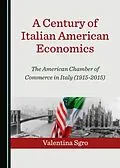 E-Book (pdf) Century of Italian American Economics von Valentina Sgro