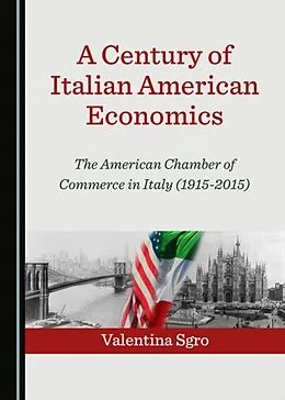 E-Book (pdf) Century of Italian American Economics von Valentina Sgro