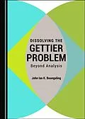 E-Book (pdf) Dissolving the Gettier Problem von John Ian K. Boongaling