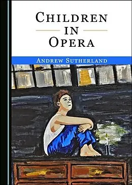 E-Book (pdf) Children in Opera von Andrew Sutherland