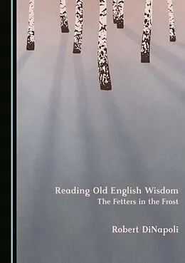 E-Book (pdf) Reading Old English Wisdom von Robert DiNapoli