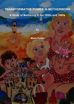 E-Book (pdf) Transformative Power in Motherwork von Marie Porter