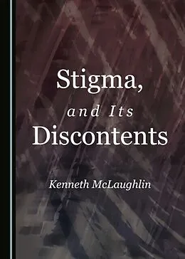 E-Book (pdf) Stigma, and Its Discontents von Kenneth McLaughlin