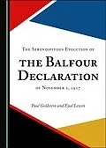 E-Book (pdf) Serendipitous Evolution of the Balfour Declaration of November 2, 1917 von Paul Goldstein, Eyal Lewin