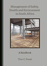 E-Book (pdf) Management of Safety, Health and Environment in South Africa von Theo C. Haupt