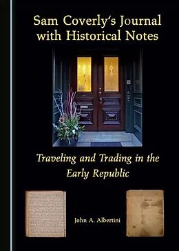 E-Book (pdf) Sam Coverly's Journal with Historical Notes von John A. Albertini