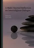 E-Book (pdf) Multi-Faceted Reflection on Interreligious Dialogue von Unknown