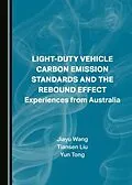 E-Book (pdf) Light-Duty Vehicle Carbon Emission Standards and the Rebound Effect von Jiayu Wang, Tiansen Liu, Yun Tong
