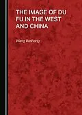 E-Book (pdf) Image of Du Fu in the West and China von Wang Weihang