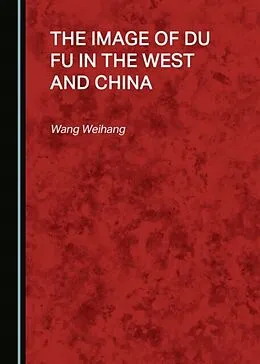 E-Book (pdf) Image of Du Fu in the West and China von Wang Weihang