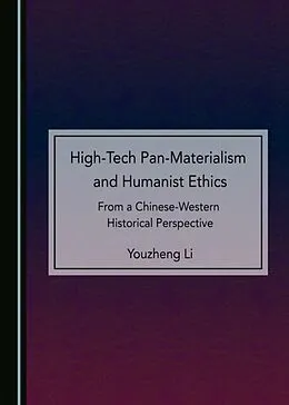 E-Book (pdf) High-Tech Pan-Materialism and Humanist Ethics von Youzheng Li