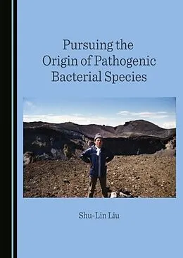 E-Book (pdf) Pursuing the Origin of Pathogenic Bacterial Species von Shu-Lin Liu