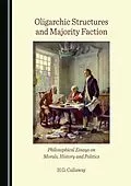 E-Book (pdf) Oligarchic Structures and Majority Faction von H.G. Callaway