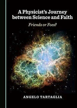 E-Book (pdf) Physicist's Journey between Science and Faith von Angelo Tartaglia