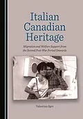E-Book (pdf) Italian Canadian Heritage von Valentina Sgro