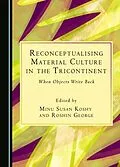 E-Book (pdf) Reconceptualising Material Culture in the Tricontinent von Unknown
