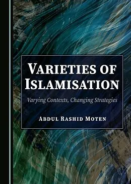 E-Book (pdf) Varieties of Islamisation von Abdul Rashid Moten