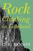 Kartonierter Einband Rock Climbing in Lakeland von C. E. Benson