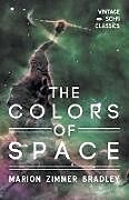 Couverture cartonnée The Colors of Space de Marion Zimmer Bradley